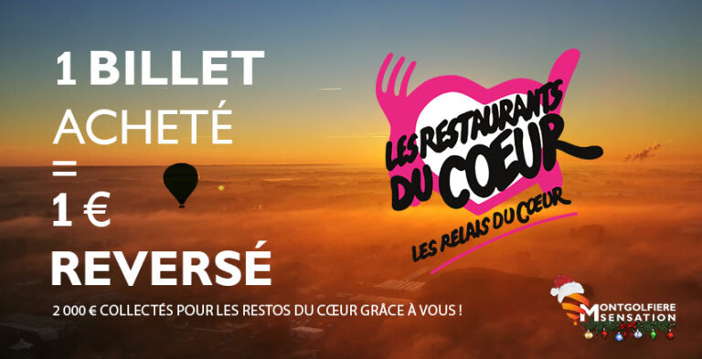 1 billet acheté = 1 euros reversé aux restaurants du coeur